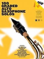 100 Graded Alto Saxophone Solos (Dip in) | Book
