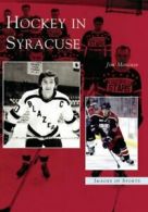 Hockey in Syracuse.by Mancuso, Jim New 9780738538983 Fast Free Shipping<|
