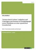 "Lernen durch Lehren". Aufgaben und Unterlagen . Wiener, Erika.#