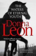 The Waters of Eternal Youth: Brunetti 25 | Leon, Donna | Book