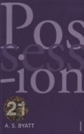 Possession by A. S Byatt (Paperback)