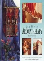 Easy Steps to Aromatherapy By Rosalind Widdowson. 9781840671063