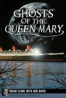 Ghosts of the Queen Mary (Haunted America).by Clune, Davis, Fleming New<|