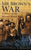 Mr.Brown's War: A Diary of the Second World War (Letters & Diaries), Brown, Rich