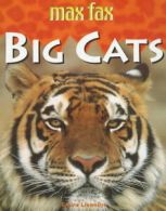 Max fax: Big cats by Claire Llewellyn (Paperback)