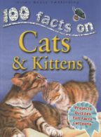 100 facts on cats & kittens by Steve Parker (Paperback)