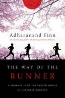 The way of the runner: a journey into the fabled world of Japanese running by
