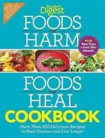 Foods that harm, foods that heal cookbook: more than 250 delicious recipes to