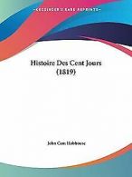 Histoire Des Cent Jours (1819) | Hobhouse, John Cam | Book