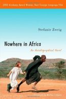 Nowhere in Africa: An Autobiographical Novel, Excellent Condition, Stefanie Zwei