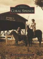 Coral Springs (Images of America (Arcadia Publishing)).by Wangberg New<|