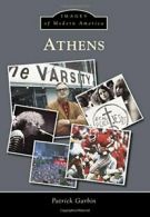 Athens (Images of Modern America). Garbin 9781467112369 Fast Free Shipping<|