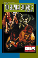 100 Greatest Guitarists of All Time (Guitar World Presents), Guitar World Magazi