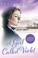 A Girl Called Violet: Large Print Edition: 2 (The Hope Series),