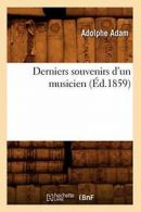 Derniers souvenirs d'un musicien (Ed.1859). A 9782012647992 Free Shipping.#