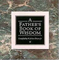 A Father's Book of Wisdom | Brown, H. Jackson | Book