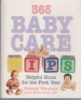 365 Baby Care Tips - Helpful Hints For The First Year By Penny Warner