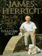 James Herriot: the life of a country vet by Graham Lord (Paperback) softback)