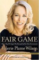 Fair Game: How a Top CIA Agent Was Betrayed by Her Own G... | Book