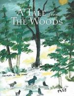 A Tale from the Woods.by Sontag, G. New 9781524621537 Fast Free Shipping.#