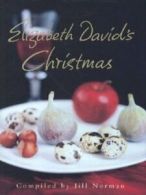 Elizabeth David's Christmas by Jill Norman (Hardback)