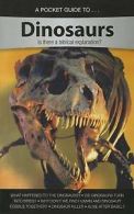A Pocket Guide to Dinosaurs: Is There a Biblical Explanation? by Answers in
