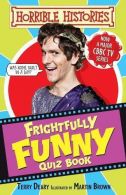 Frighfully Funny Quiz Book (Horrible Histories TV Tie-ins),