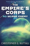 Nuttall, Christopher G. : No Worse Enemy: Volume 2 (The Empires Co