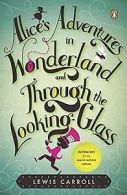 Alice's Adventures in Wonderland and Through the Looking... | Book