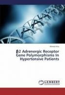 2 Adrenergic Receptor Gene Polymorphisms in Hypertensive Patients. Ahmed.#