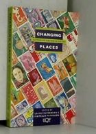 Changing Places: Australian Writers in Europe 1960S-1990s (Uqp Australian Autho