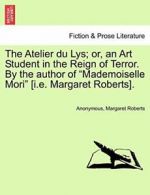 The Atelier du Lys; or, an Art Student in the R. Anonymous PF.#