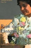 Persaud, Lakshmi : Raise the Lanterns High