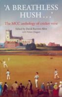 'A breathless hush - ': the MCC anthology of cricket verse by Hubert Doggart