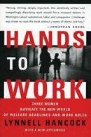 Hands to Work: Three Women Navigate the New Wor. Hanc*ck<|