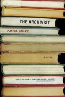 The Archivist: A Novel by Martha Cooley (Paperback)