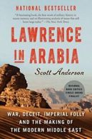Lawrence in Arabia: War, Deceit, Imperial Folly. Anderson Paperback<|