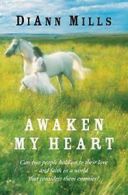 Awaken My Heart.by Mills New 9780061376016 Fast Free Shipping<|