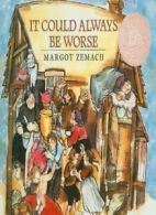 It Could Always Be Worse: A Yiddish Folk Tale. Zemach 9780812406023 New<|