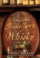MacLean's miscellany of whisky by Maclean (Hardback)