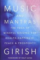 Music and Mantras: The Yoga of Mindful Singing . Girish, Gates<|