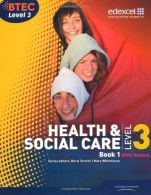 BTEC Level 3 National Health and Social Care: Student Book 1 (Level 3 BTEC Natio