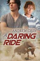 A Daring Ride.by Grey, Andrew New 9781627980975 Fast Free Shipping.#
