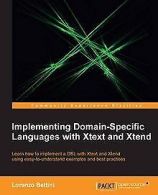 Implementing Domain-Specific Languages with Xtext and Xt... | Book