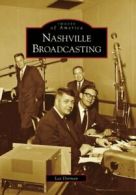 Nashville Broadcasting, (TN). Dorman, Lee 9780738568294 Fast Free Shipping<|