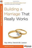 Building a Marriage That Really Works (40 Minute Bible Study),