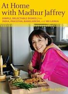 At Home with Madhur Jaffrey: Simple, Delectable. Jaffrey<|
