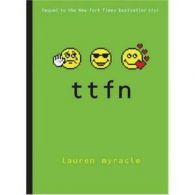 Ttfn by Lauren Myracle (Paperback) softback)