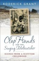 Clap Hands for the Singing Molecatcher: Scenes from a Scottish Childhood, Roderi