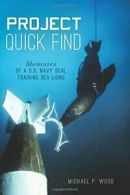 Project Quick Find: Memoirs of a U.S. Navy Seal Training Sea Lions. Wood<|